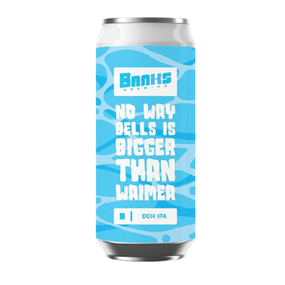 Mr Banks No Way Bells Is Bigger Than Waimea DDH IPA 500ml Can Craft Beer Banks Brewing