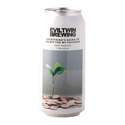 Evil Twin Everything's Going Up Except For My Paycheck Hazy Pale Ale 440ml Can Craft Beer Evil Twin Brewing