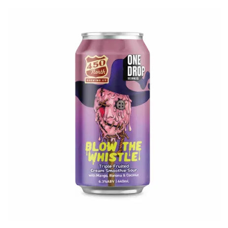 One Drop X 450 North Brewing Company Blow The Whistle Triple Fruited Cream Smoothie Sour with Mango Banana & Coconut 440ml Can Craft Beer One Drop