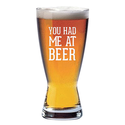 You Had Me At Beer Glass Single Glassware Beer Cartel